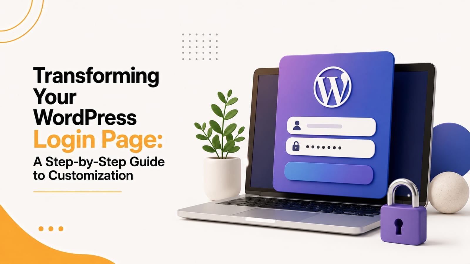 How to customize and transform your WordPress login page — a step-by-step guide, by Pacewalk