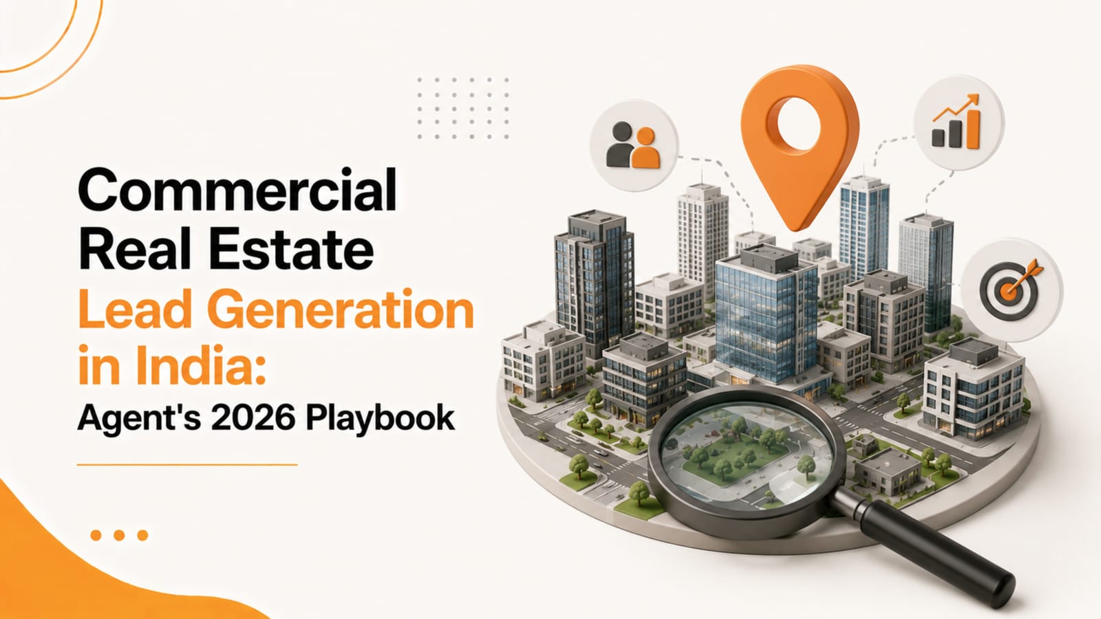 Commercial real estate lead generation in India — an agent's 2026 playbook for digital marketing and online leads, by Pacewalk