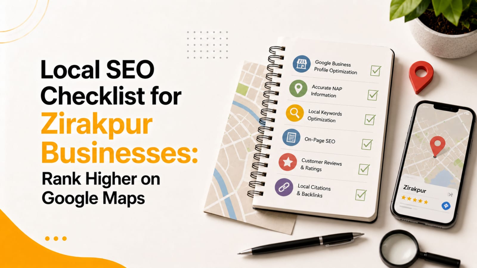 Local SEO checklist for Zirakpur businesses — Google Business Profile, NAP, local keywords, reviews and citations to rank higher on Google Maps