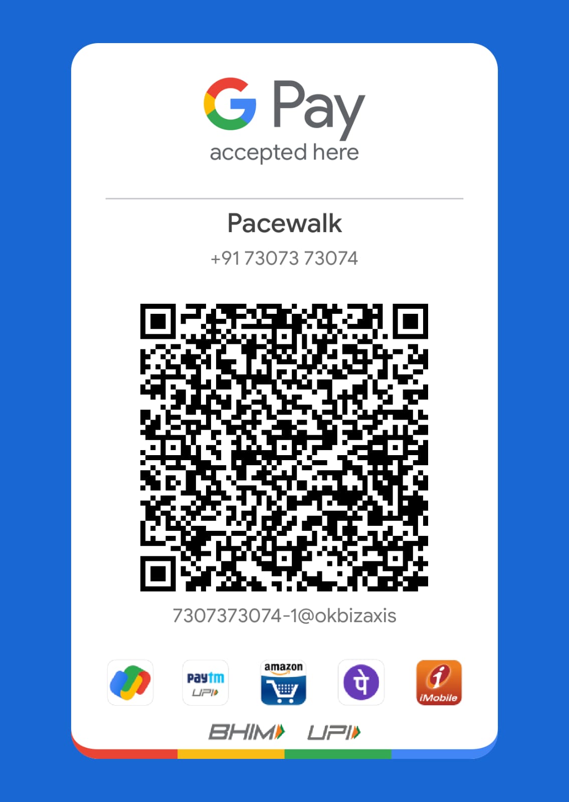 Pacewalk Google Pay QR Code — UPI 7307373074-1@okbizaxis