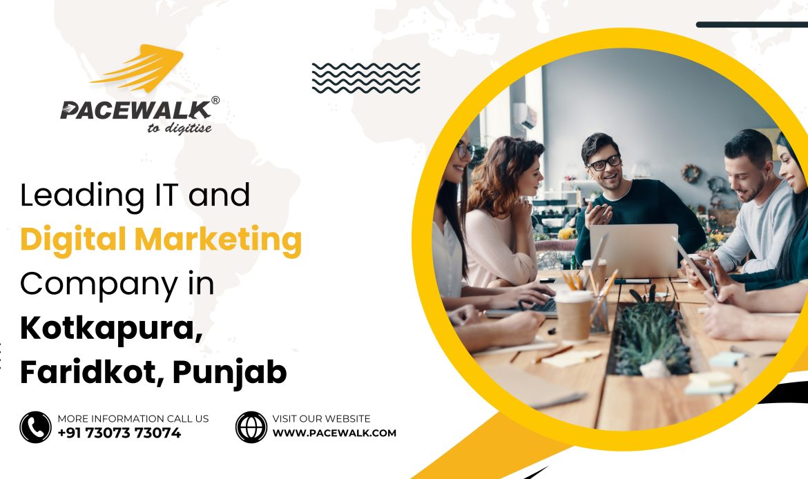 Leading IT and Digital Marketing Company in Kotkapura, Faridkot, Punjab
