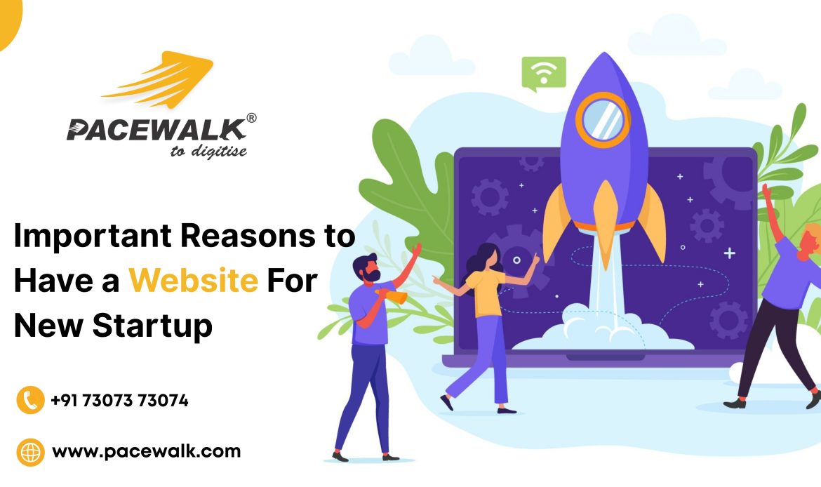 Important Reasons to Have a Website For New Startup