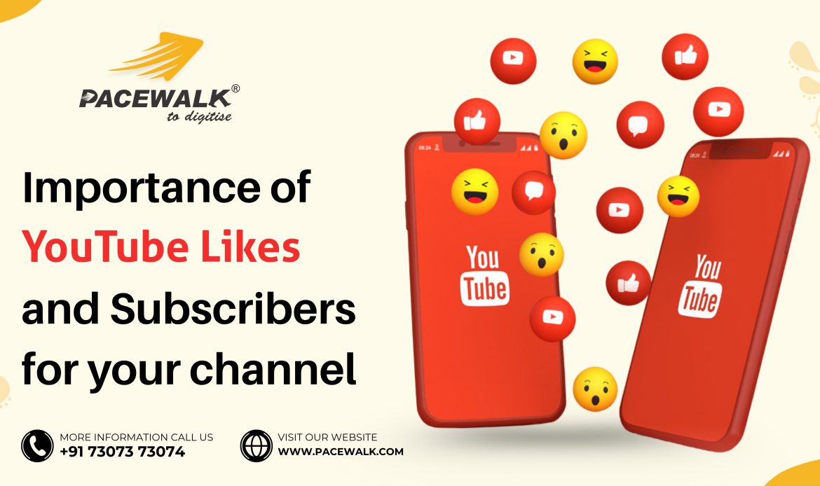 Importance of YouTube Likes and Subscribers for your channel