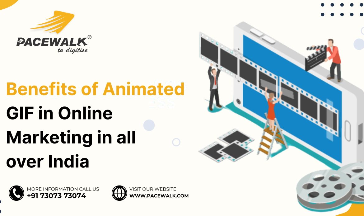 Benefits of Animated GIF in Online Marketing in all over India