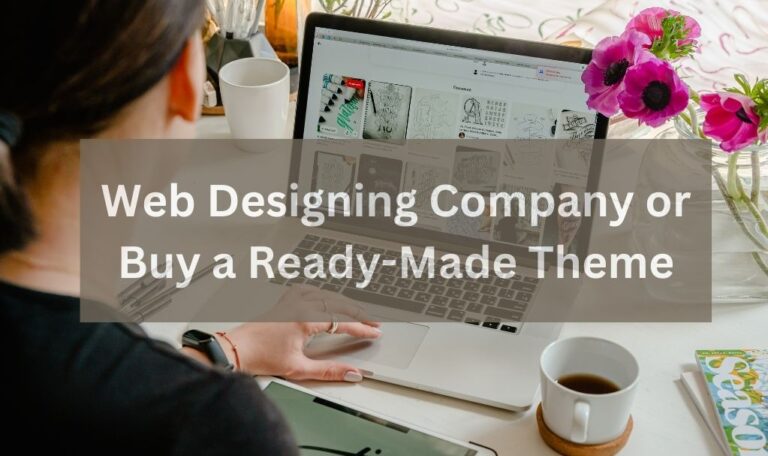 Web-Designing-Company-or-Buy-a-Ready-Made-Theme