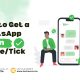 How to Get a WhatsApp Green Badge/Tick